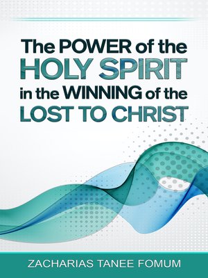 cover image of The Power of the Holy Spirit in the Winning of the Lost to Christ